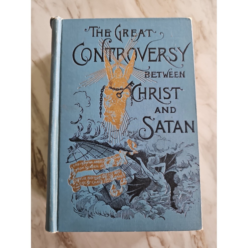 1911 The Great Controversy Between Christ And Satan By E G. White ILLUSTRATED